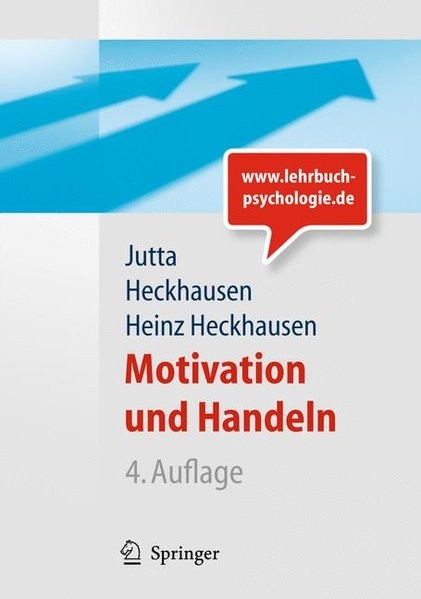 Motivation und Handeln (Springer-Lehrbuch)