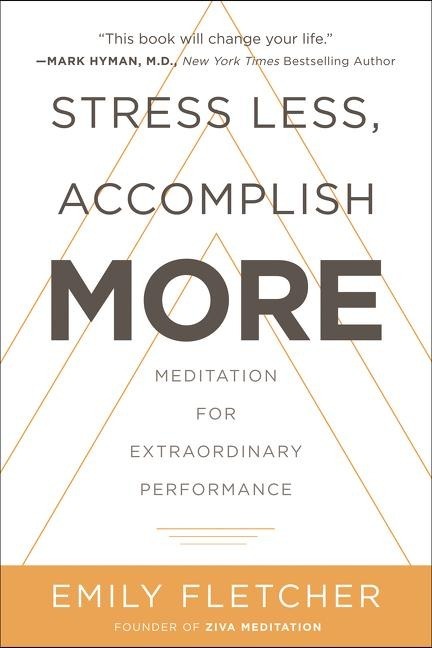 Stress Less, Accomplish More Stress Less, Accomplish More