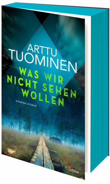 Was wir nicht sehen wollen: Kriminalroman: Band 5 der international erfolgreichen finnischen Krimireihe (River-Delta-Reihe, Band 5)