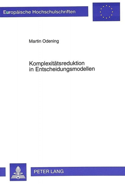 Komplexitätsreduktion in Entscheidungsmodellen