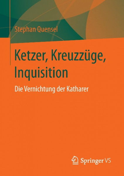 Ketzer, Kreuzzüge, Inquisition