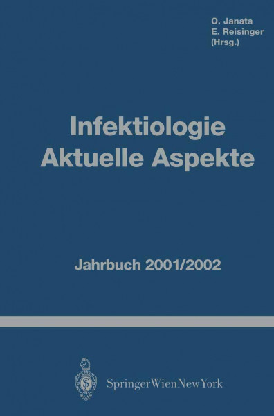 Infektiologie Aktuelle Aspekte: Jahrbuch 2001/2002