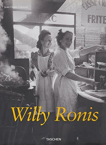 Willy Ronis: Stolen Moments Gestohlene Augeenblicke Instants derobes
