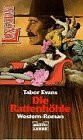 Die Rattenhöhle (Longarm. Bastei Lübbe Taschenbücher)