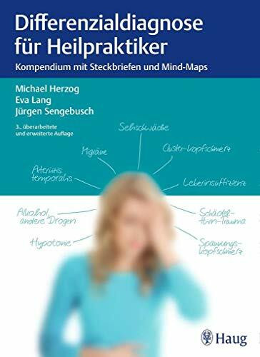 Differenzialdiagnose für Heilpraktiker: Kompendium mit Steckbriefen und Mind-Maps