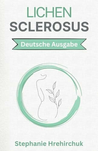 Lichen Sclerosus: Ganzheitliche Praktiken für LS