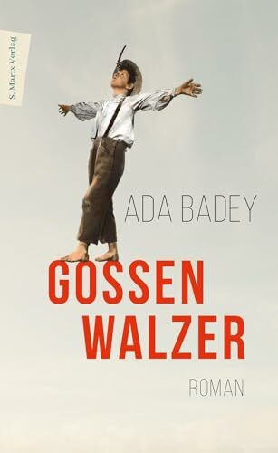 Gossenwalzer: Roman | Der Sommer, in dem Tilda das Familiengeheimnis aufdeckt, ein Feuer legt und ihre erste Liebe verrät.