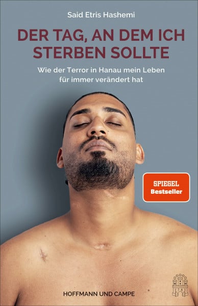 Der Tag, an dem ich sterben sollte: Wie der Terror in Hanau mein Leben für immer verändert hat...