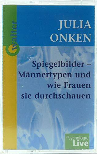 Spiegelbilder - Männertypen und wie Frauen sie durchschauen, 1 Cassette
