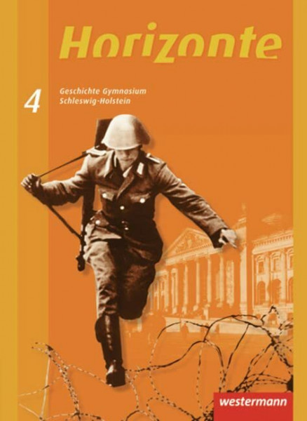 Horizonte - Geschichte Gymnasium Schleswig-Holstein Ausgabe 2010: Schülerband 4