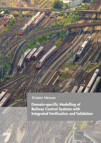 Domain-specific Modelling of Railway Control Systems with Integrated Verification and Validation