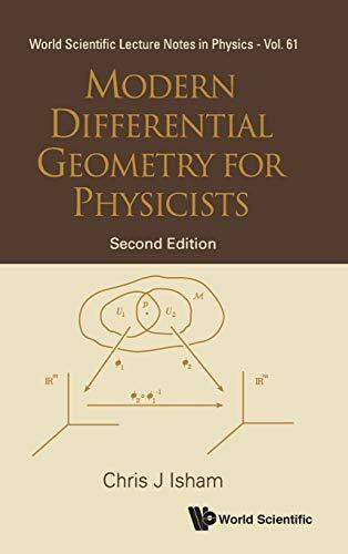 MODERN DIFF GEOMETRY FOR PHYS (2ED)(V61): Second Edition (World Scientific Lecture Notes in Physics, Band 61)