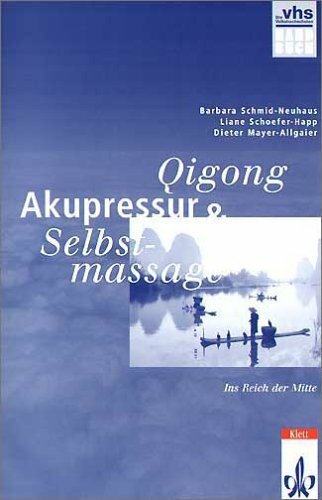 Qigong, Akupressur, Selbstmassage, Handbuch