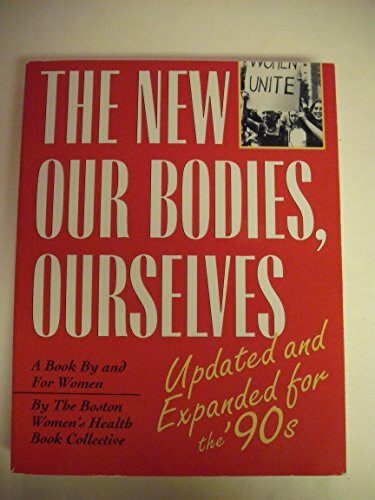 The New "Our Bodies Ourselves": A Book by and for Women