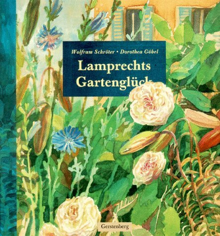 Lamprechts Gartenglück