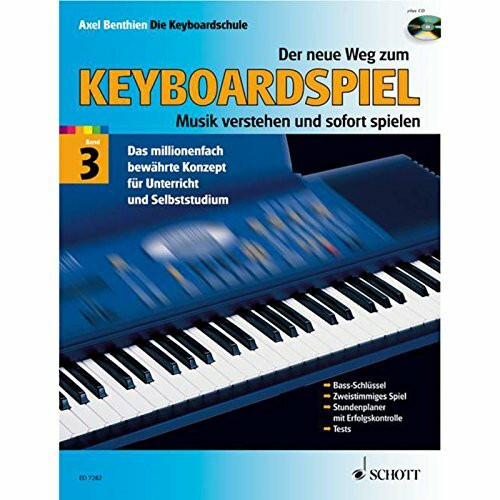 Der neue Weg zum Keyboardspiel: Musik verstehen und sofort spielen. Band 3. Keyboard.