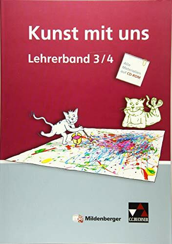 Kunst mit uns / Kunst mit uns LB 3/4: Unterrichtswerk für Kunst in der Grundschule / zu Kunst mit uns 3/4 (Kunst mit uns: Unterrichtswerk für Kunst in der Grundschule)