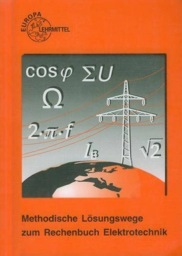 Rechenbuch Elektrotechnik: Lehr- und Übungsbuch / Methodische Lösungswege