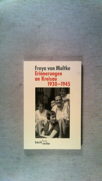 Erinnerungen an Kreisau 1930-1945 (Beck'sche Reihe)