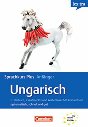 Lextra - Ungarisch - Sprachkurs Plus: Anfänger: A1/A2 - Selbstlernbuch mit CDs und Audios online