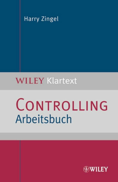 Controlling Arbeitsbuch (WILEY Klartext)