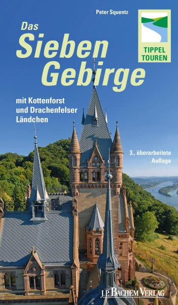 Tippeltouren - Das Siebengebirge mit Kottenforst und Drachenfelser Ländchen: 21 Tippeltouren - Mit dem Rheinsteig bis zur Erpeler Ley