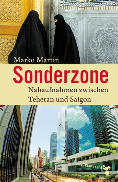 Sonderzone: Nahaufnahmen zwischen Teheran und Saigon