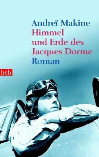 Himmel und Erde des Jacques Dorme: Roman