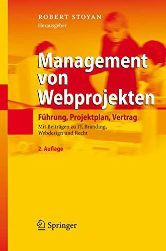 Management von Webprojekten: Führung, Projektplan, Vertrag