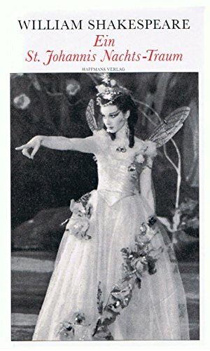 Ein St. Johannis Nachts-Traum (Theatralische Werke in 21 Einzelbänden, Bd.1)