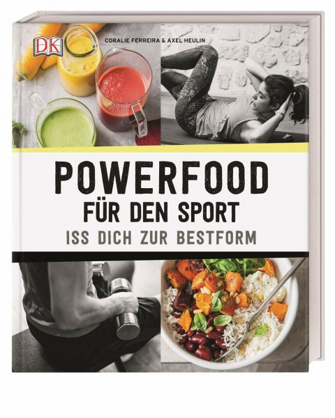 Powerfood für den Sport: Iss dich zur Bestform