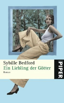 Ein Liebling der Götter: Roman: Roman. Mit einem biographischen Essay von Felicitas von Lovenberg (Piper Taschenbuch, Band 24909)