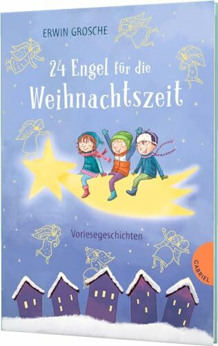 24 Engel für die Weihnachtszeit: Vorlesegeschichten