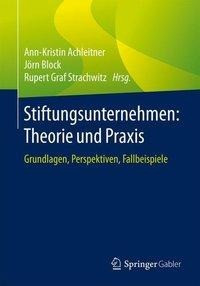 Stiftungsunternehmen: Theorie und Praxis