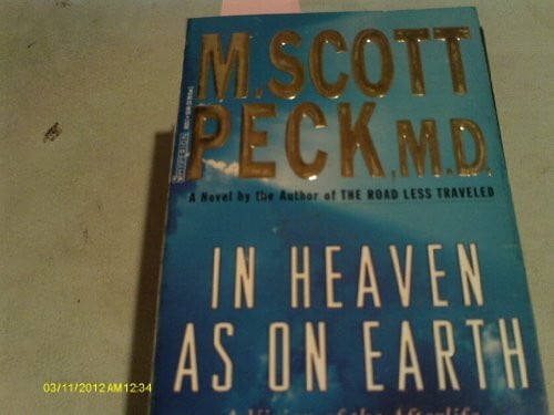 In Heaven As On Earth: A Vision of the Afterlife