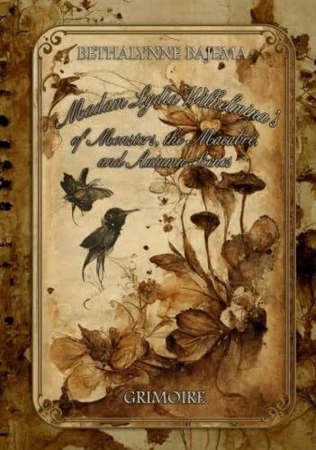 Madam Lydia's Tarot of Monsters, the Macabre and Autumn Scenes Grimoire: Hardbound Edition