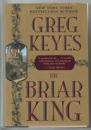 The Briar King: The Kingdoms of Thorn and Bone