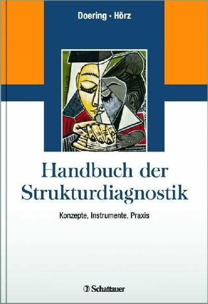 Handbuch der Strukturdiagnostik: Konzepte, Instrumente, Praxis - Mit einem Geleitwort von Wolfgang Mertens