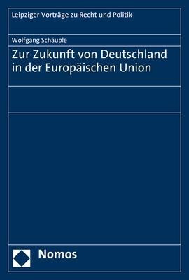 Zur Zukunft von Deutschland in der Europäischen Union