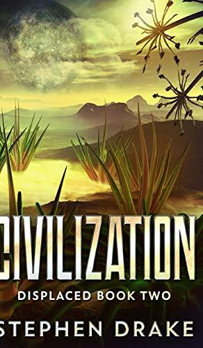 Civilization (Displaced Book 2)