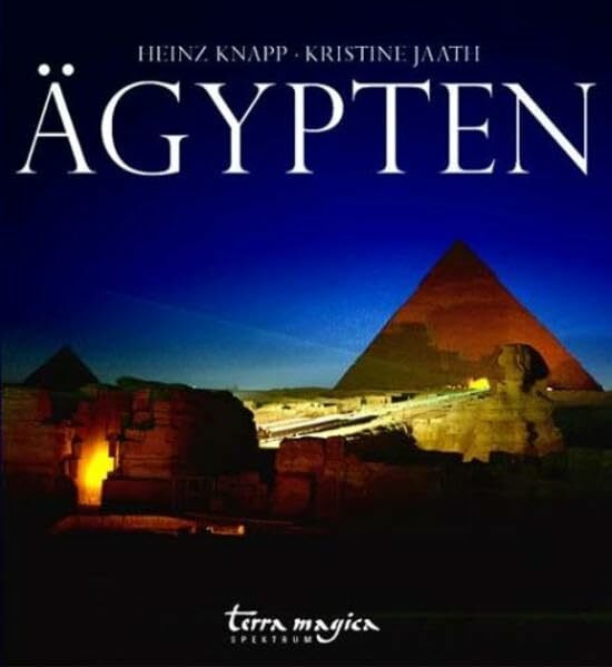 Ägypten Spektrum: Reich der Pharaonen, Pyramiden und Oasen (terra magica Panorama)