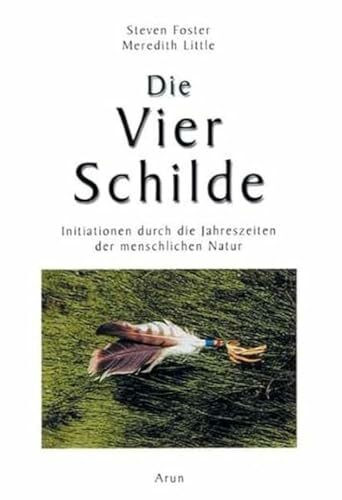 Die Vier Schilde: Initiation durch die Jahreszeiten der menschlichen Natur