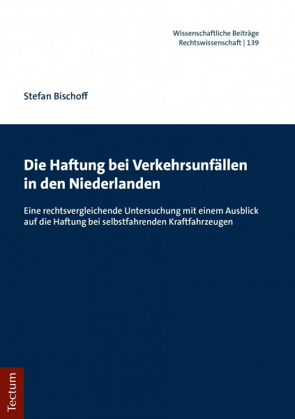 Die Haftung bei Verkehrsunfällen in den Niederlanden