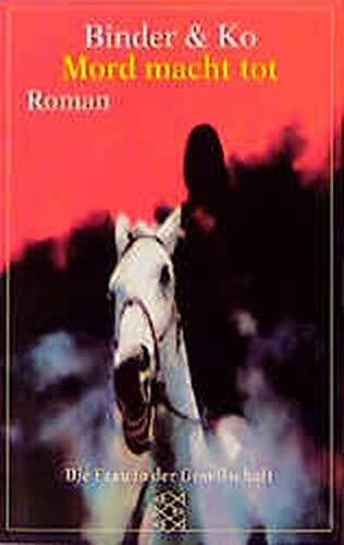 Mord macht tot: Roman