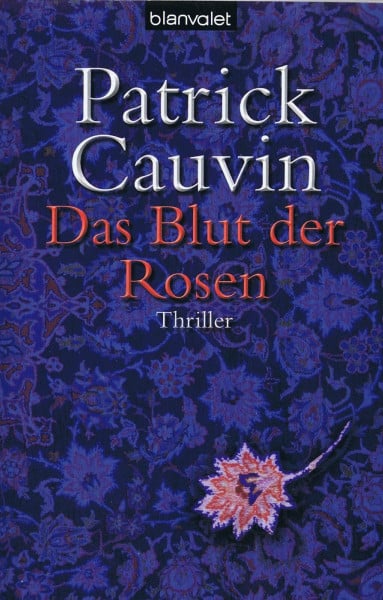 Das Blut der Rosen: Thriller