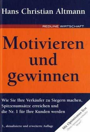 Motivieren und Gewinnen. 20 Power-Strategien zur Verkäufermotivation