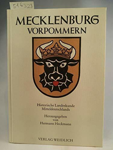 Mecklenburg-Vorpommern. Historische Landeskunde Mitteldeutschlands. Hrsg. für die Stiftung Mitteldeutscher Kulturrat Bonn.