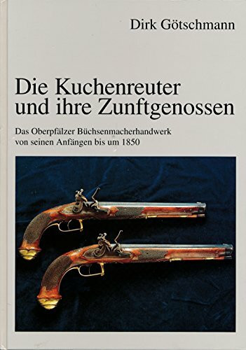 Die Kuchenreuter und ihre Zunftgenossen