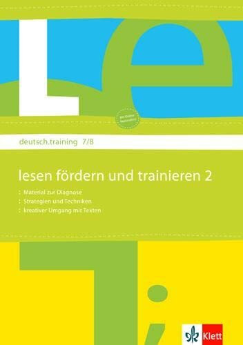 Lesen fördern und trainieren 2: Arbeitsheft zur Leseförderung Klasse 7/8 (deutsch.training)