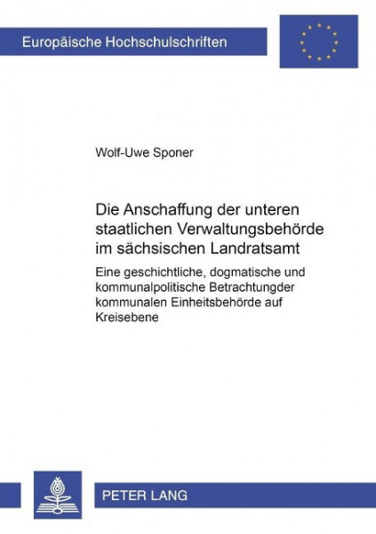 Die Abschaffung der unteren staatlichen Verwaltungsbehörde im sächsischen Landratsamt